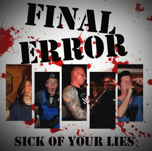 Final Error : Sick Of Your Lies